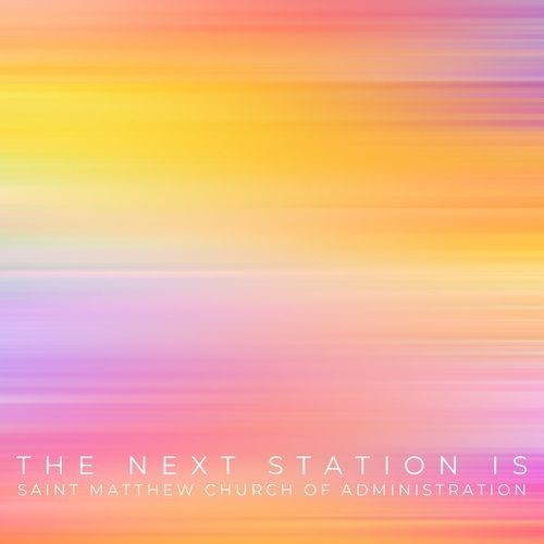 The Next Station Is