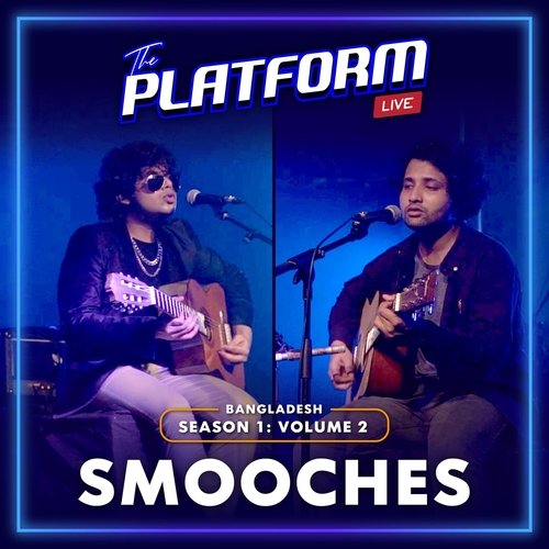 The Platform Live: Smooches (Season 1, Vol. 2)