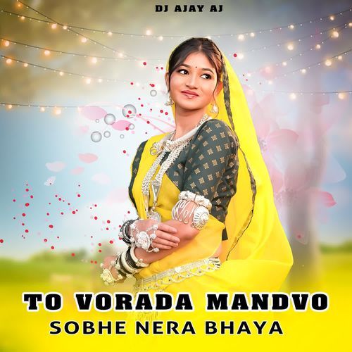 To Vorada Mandvo Sobhe Nera Bhaya