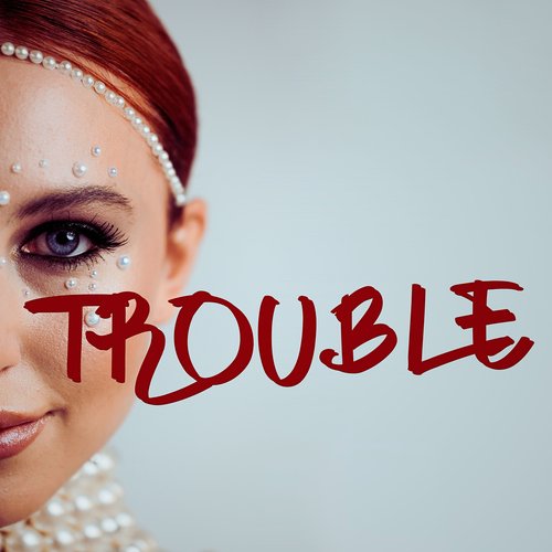 Trouble_poster_image