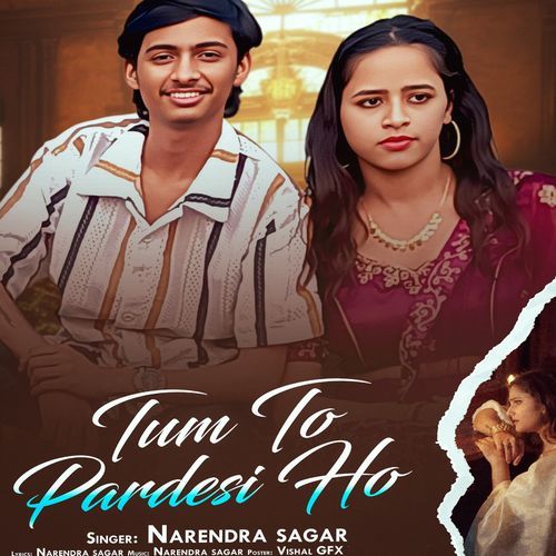 Tum To Pardesi Ho