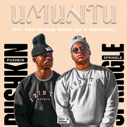 Umuntu (feat. Dash SA, T&amp;T Musiq, Benyric)_poster_image