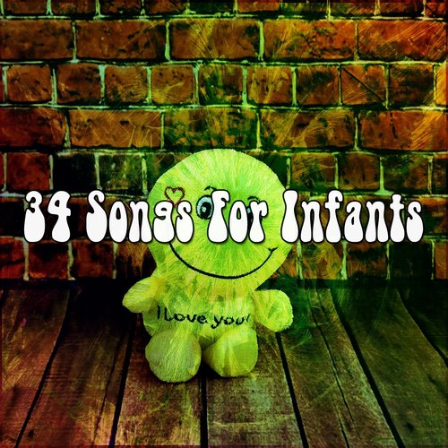 34 Songs For Infants