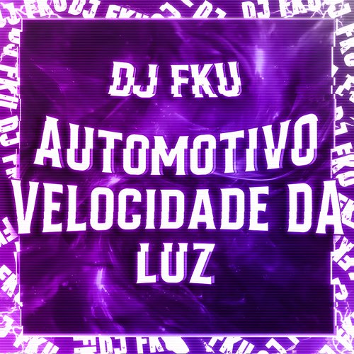 AUTOMOTIVO - VELOCIDADE DA LUZ