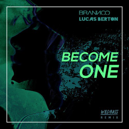 Become One (Wild Bass Remix)