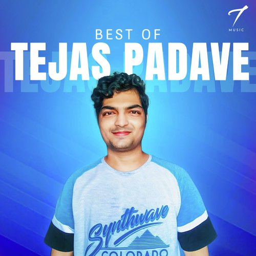 Best of Tejas Padave