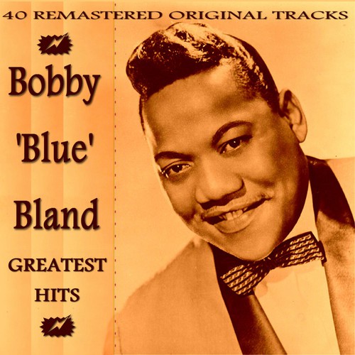 Bobby 'Blue' Bland Greatest Hits