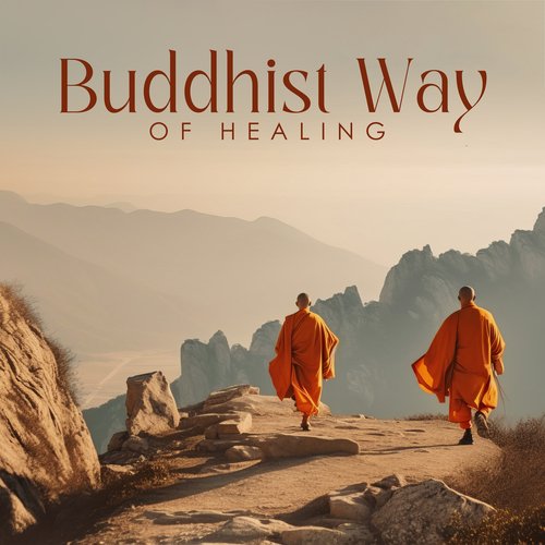 Buddhist Way of Healing: Relaxing Sounds for Body and Mind, Soothing Soundscapes, Reduces Stress