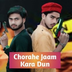 Chorahe Jaam Kara Dun-HBhcdgBUeHk