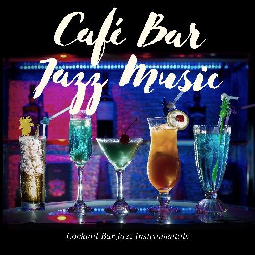 Cocktail Bar Jazz Instrumentals