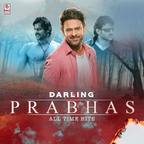Darling Prabhas All Time Hits
