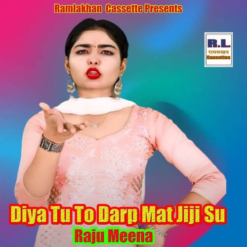 Diya Tu To Darp Mat Jiji Su