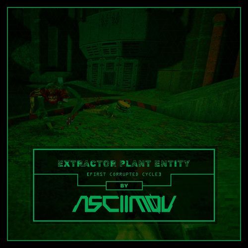 Extractor Plant Entity ([First Corrupted Cycle])