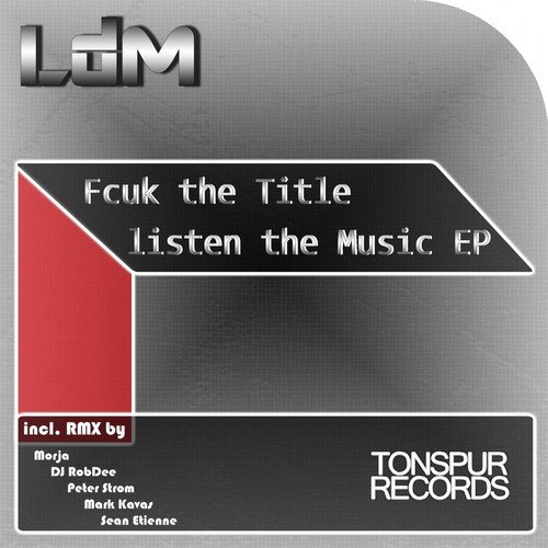 Fcuk the Title Listen the Music (Remixes)
