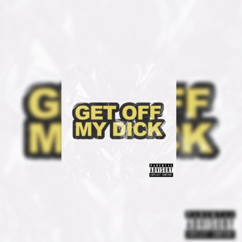 GetOffMyDick cover art