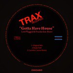 Gotta Have House