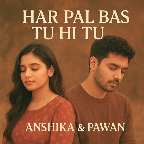 Har Pal Bas Tu Hi Tu