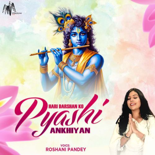 Hari Darshan Ko Pyasi Ankhiyan