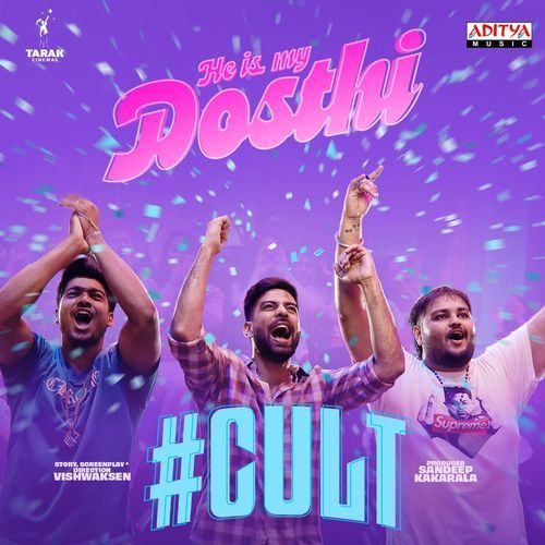 He is My Dosthi ("#Cult")