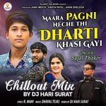 Mara Pag Niche Thi Dharti Khasi Gai Chillout Mix