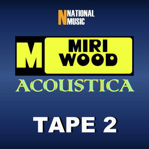 Miriwood Acoustica Tape 2