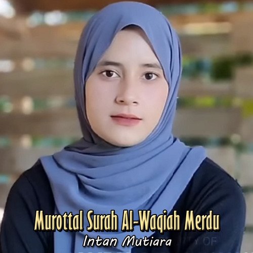 Murottal Surah Al-Waqiah Merdu