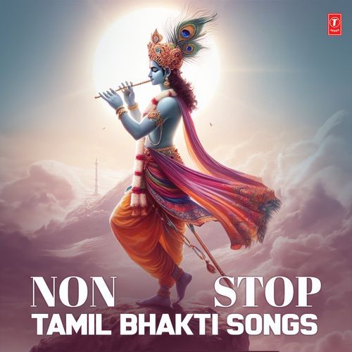 Non Stop Tamil Bhakti Songs