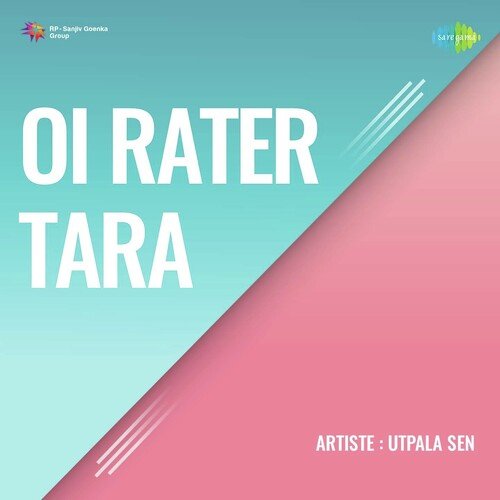 Oi Rater Tara - Utpala Sen