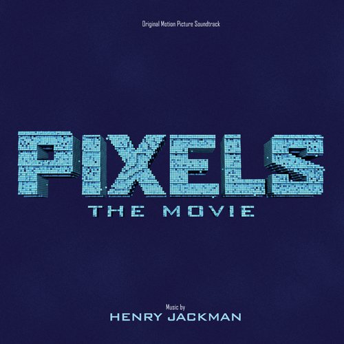 Pixels: The Movie