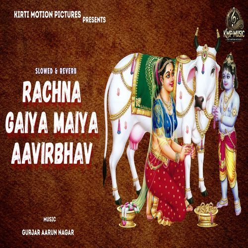 Rachna Gaiya Maiya Aavirbhav Slowed & Reverb