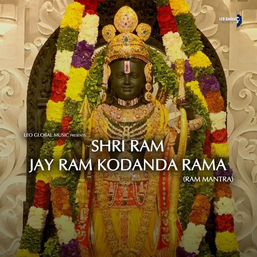 Shri Ram Jay Ram Kodanda Rama | Ram Mantra