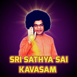 Sri Sathya Sai Kavasam-KRo0CDp9eEA