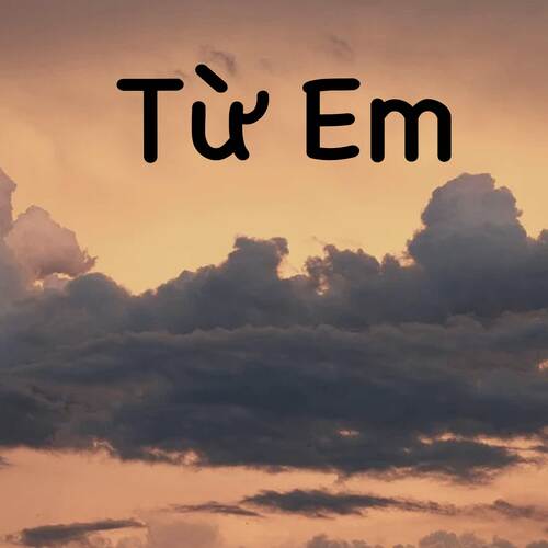 Từ Em