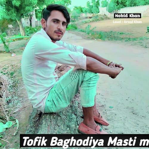 Tofik Baghodiya Masti M