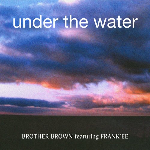 Under The Water (feat. Frank'ee) [Frank'eepella] (Frank'eepella)