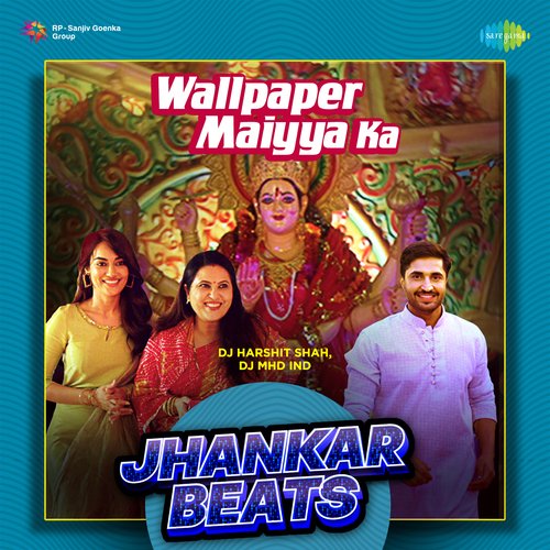 Wallpaper Maiyya Ka - Jhankar Beats