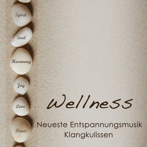 Wellness Neueste Entspannungsmusik Klangkulissen: Sanfte Klaviermusik für Wellness, Erholung und Regeneration, Spa Musik Soundscapes
