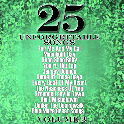 25 Unforgettable Songs Volume 3