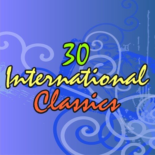 30 International Classics