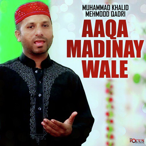 Aaqa Madinay Wale - Single