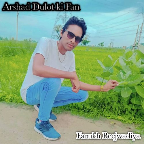 Arshad Dulot ki Fan