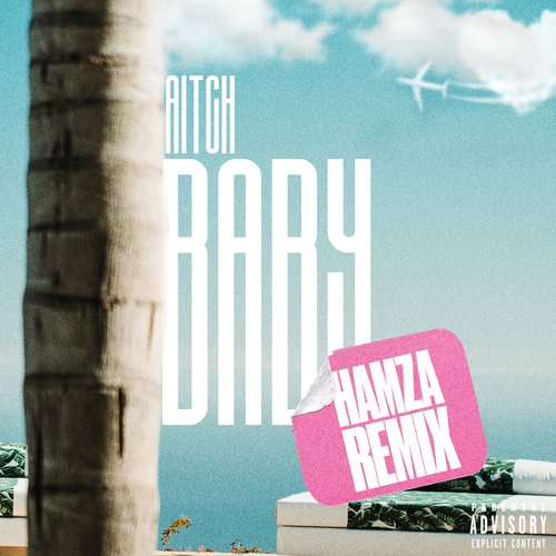 Baby (Hamza Remix)