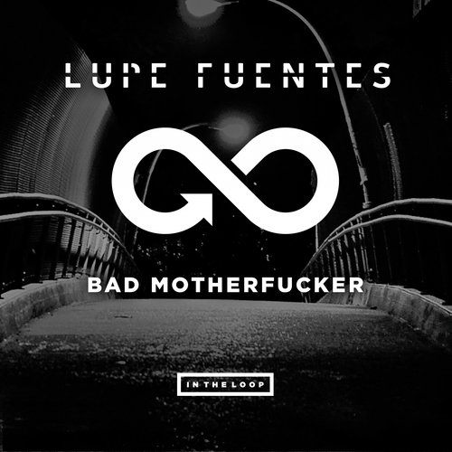 Bad Motherfucker (Original Mix)