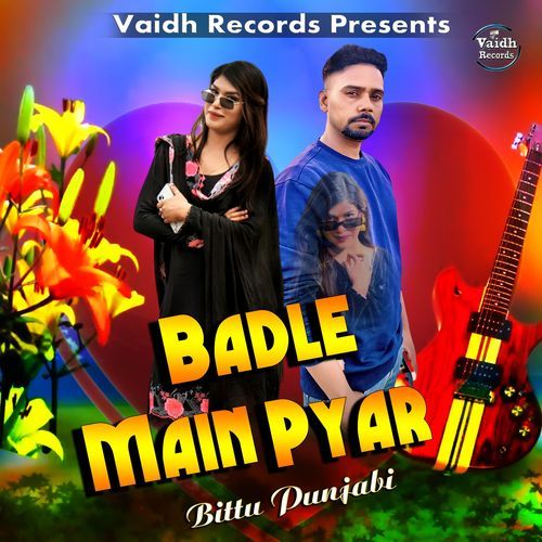 Badle Main Pyar_Bittu Punjabi