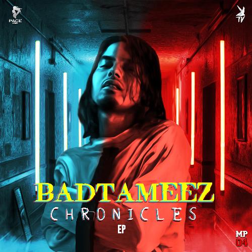 Badtameez Chronicles