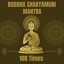 Buddha Shakyamuni Mantra (108 Times)-RRwRQUF0T0U