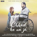Chhad Ke Na Ja (feat. Altaaf Sayyed)