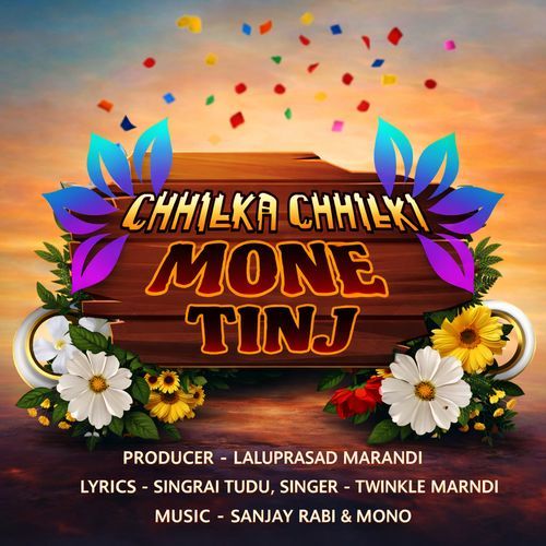 Chhilka Chhilki Mone Tinj