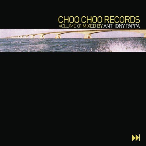 Choo Choo Records Volume 1 (Continuous DJ Mix by Anthony Pappa)