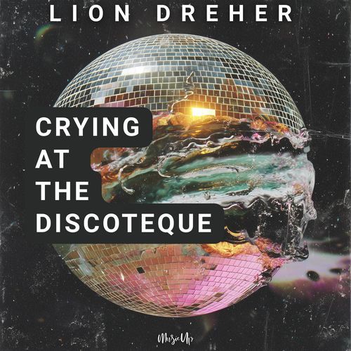 Crying at the Discoteque